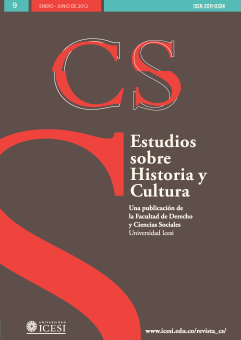 					View No. 9 (2012): No. 9, Enero-Junio (2012): Estudios sobre Historia y Cultura
				