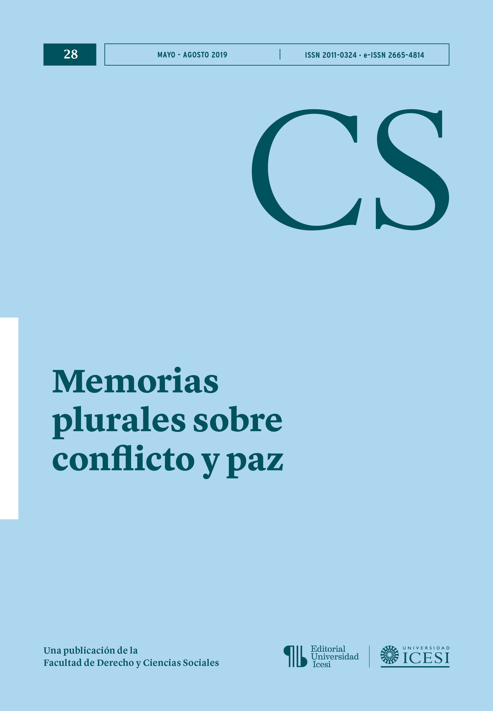 					Visualizar n. 28 (2019): No. 28, Mayo-Agosto (2019): Memorias plurales sobre conflicto y paz
				