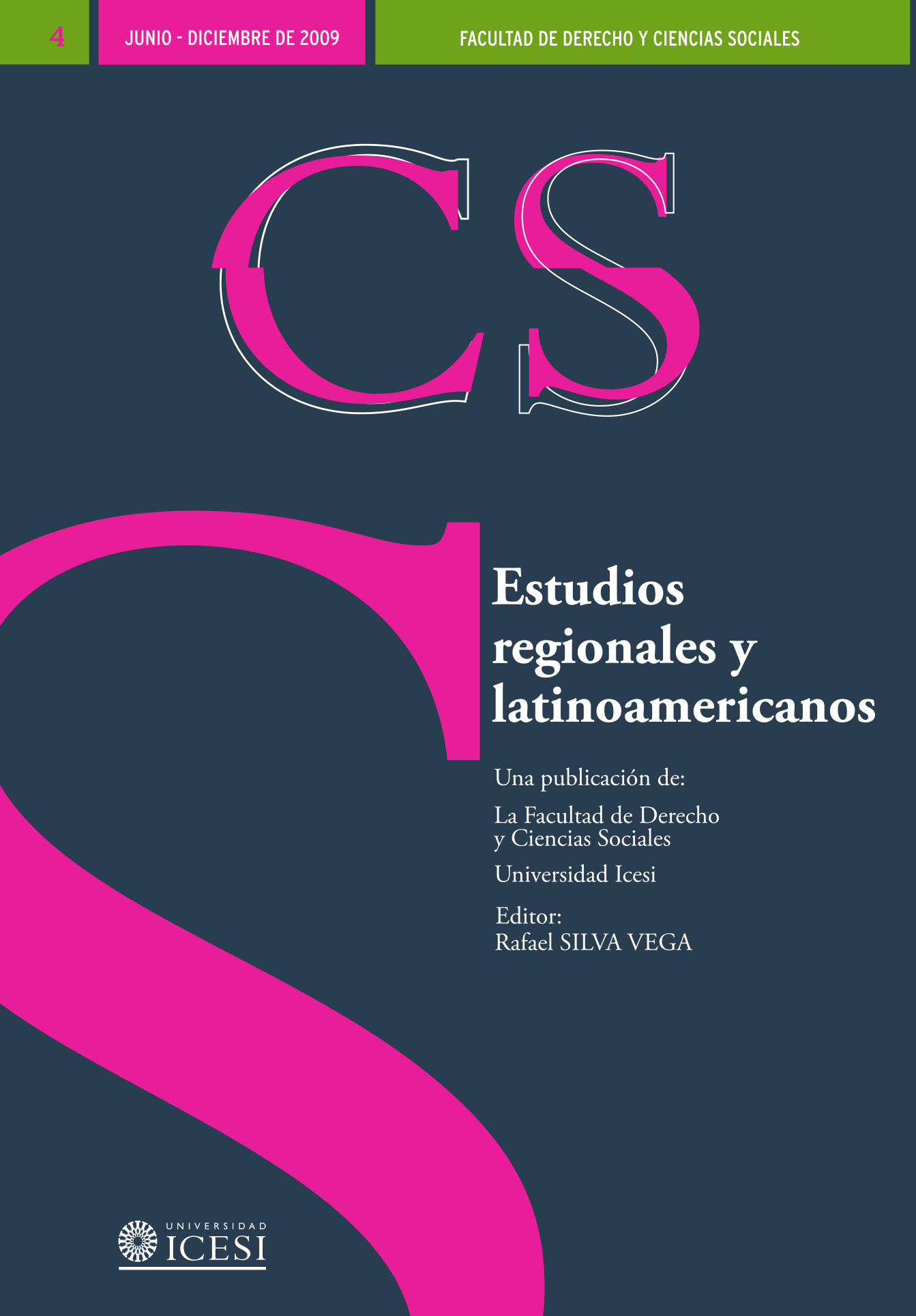 					Visualizar n. 4 (2009): No. 4, Julio-Diciembre (2009): Estudios regionales y latinoamericanos
				